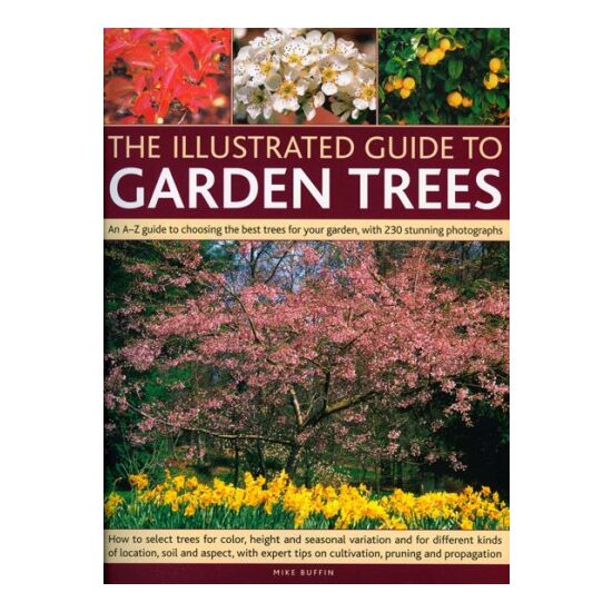 The Illustrated Guide to Garden Trees