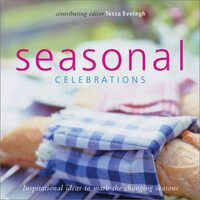Seasonal Celebrations, Tessa Evelegh