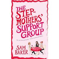 The stepmothers' support group, Sam Baker