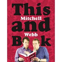 This Mitchell And Webb Book, David Mitchell, Robert Webb