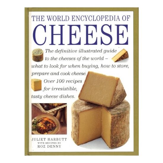 The World Encyclopedia of Cheese, Juliet Harbutt, Roz Denny