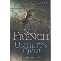 Until It's Over, Nicci French