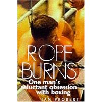 Rope Burns, Ian Probert