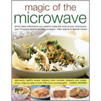 Magic of the microwave, Carol Bowen