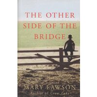 The Other Side of the Bridge (Uncorrected Proof Copy), Mary Lawson