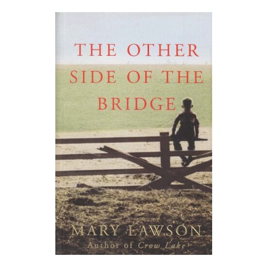 The Other Side of the Bridge (Uncorrected Proof Copy), Mary Lawson