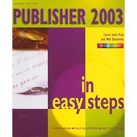 Publisher 2003 in Easy Steps