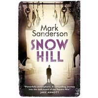 Snow Hill, Mark Sanderson