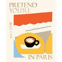 Pretend You're in Paris
