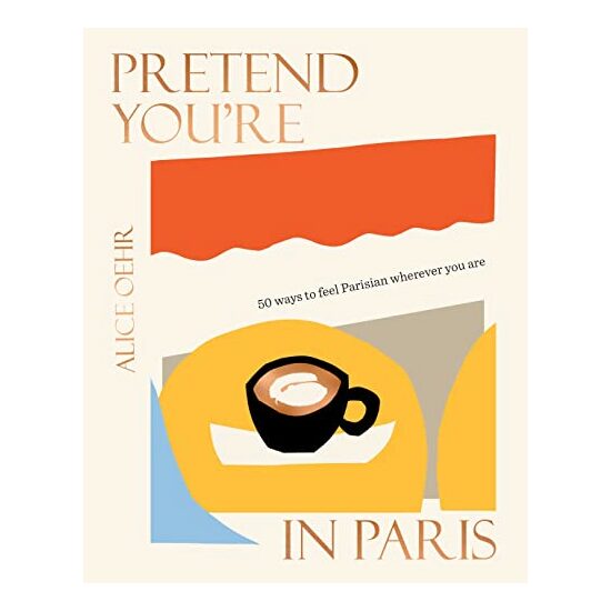 Pretend You're in Paris