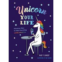 Unicorn Your Life, Mary Flannery