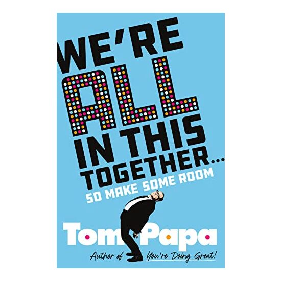 We're All in This Together ...