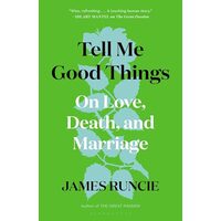 Tell Me Good Things