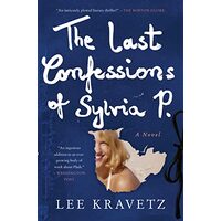 Last Confessions of Sylvia P., Lee Kravetz