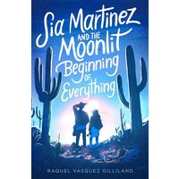 Sia Martinez and the Moonlit Beginning of Everything