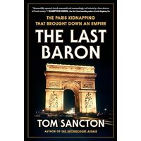 Last Baron, Tom Sancton