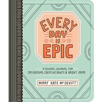 Every Day Is Epic, Mary Kate McDevitt