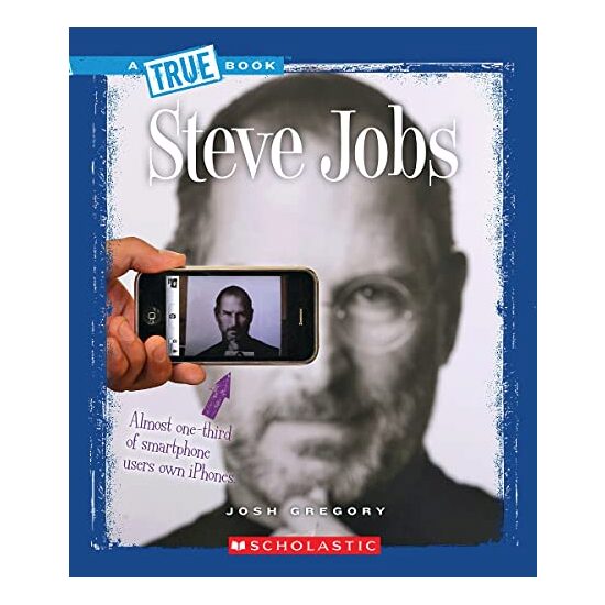 Steve Jobs (True Books: Biographies)