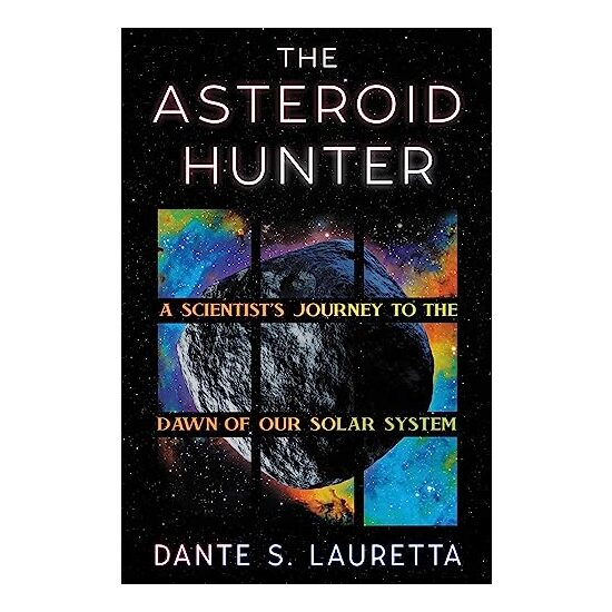 Asteroid Hunter, Dante Lauretta