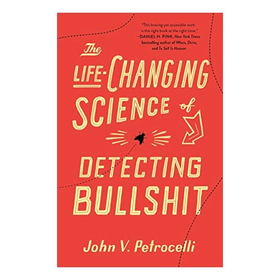 Life-Changing Science of Detecting Bullshit