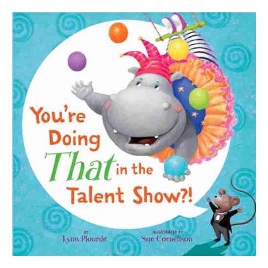 You're doing that in the talent show?!
