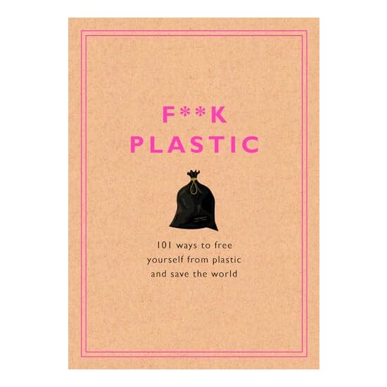 F**k Plastic