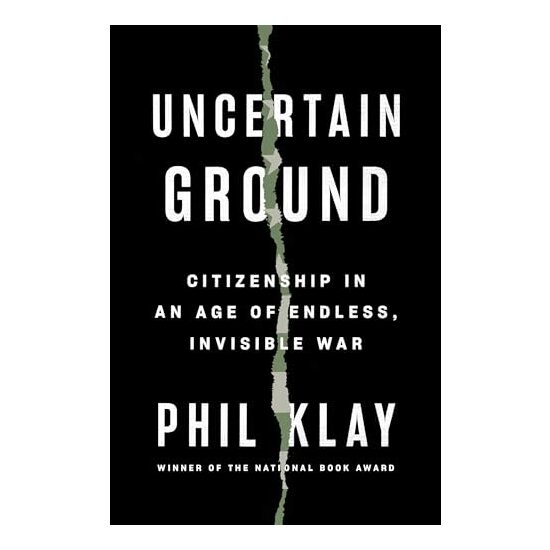 Uncertain Ground, Phil Klay