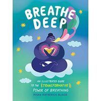 Breathe Deep, Misha Maynerick Blaise