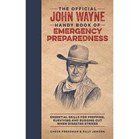 Official John Wayne Handy Book of Emergency Preparedness
