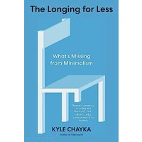 Longing for Less