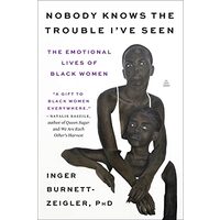 Nobody Knows the Trouble I've Seen, Inger Burnett-Zeigler