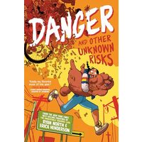 Danger and Other Unknown Risks