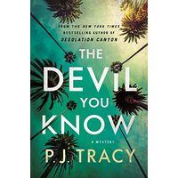 Devil You Know, P. J. Tracy