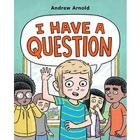I Have a Question