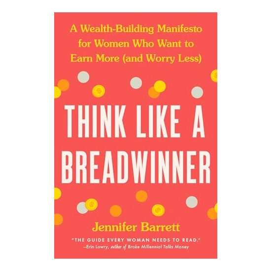 Think Like a Breadwinner, Jennifer Barrett