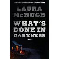 What's Done in Darkness
