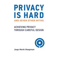 Privacy Is Hard and Seven Other Myths