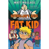 Supervillain's Guide to Being a Fat Kid