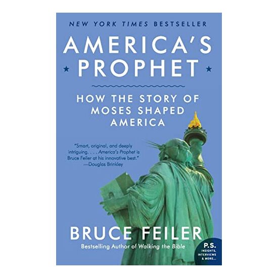 America's Prophet: How the Story of Moses Shaped America