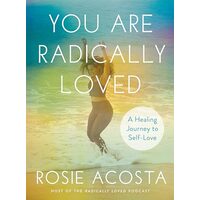 You Are Radically Loved