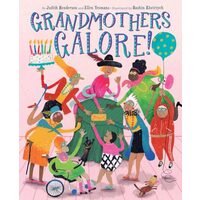 Grandmothers Galore!, Judith Henderson, Ellen Yeomans, Rashin Kheiriyeh