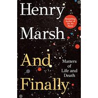 And Finally - Matters of Life and Death