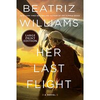 Her Last Flight, Beatriz Williams