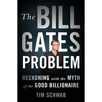 Bill Gates Problem, Tim Schwab, Timothy W. Schwab