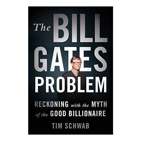 Bill Gates Problem, Tim Schwab, Timothy W. Schwab
