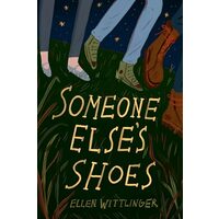 Someone Else's Shoes, Ellen Wittlinger