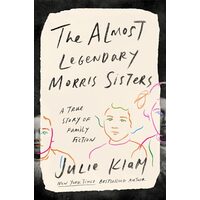 The Almost Legendary Morris Sisters, Julie Klam