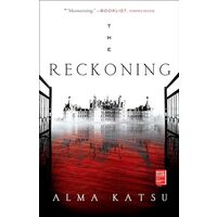 The Reckoning, Alma Katsu