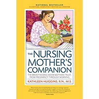 Nursing Mother's Companion, 7th Edition, with New Illustrations
