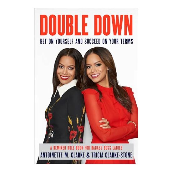 Double Down, Antoinette M. Clarke, Tricia Clarke-Stone